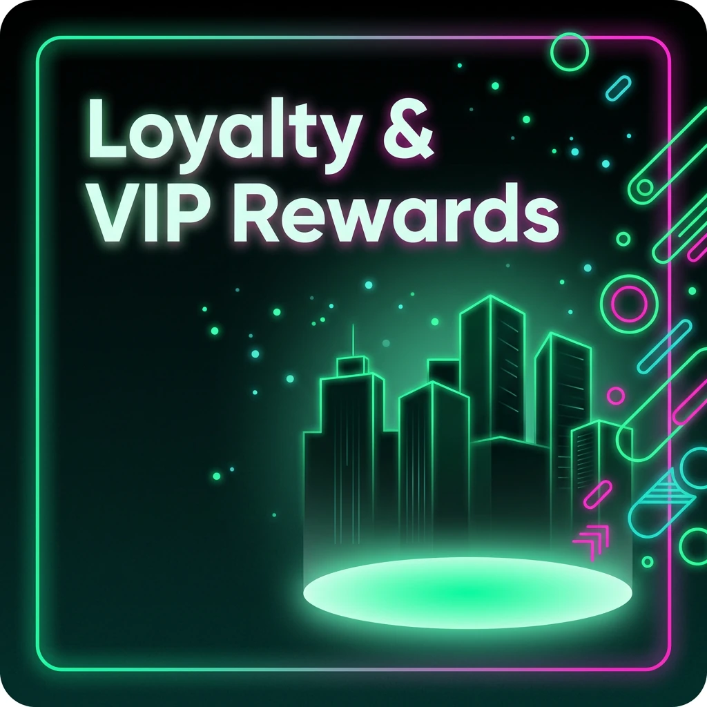 Loyalty & VIP Rewards